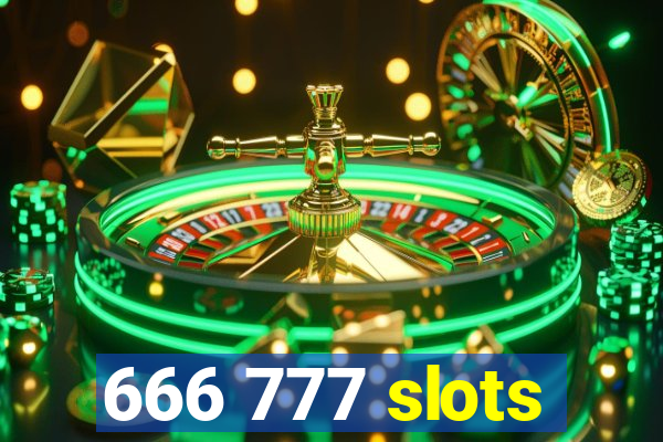 666 777 slots